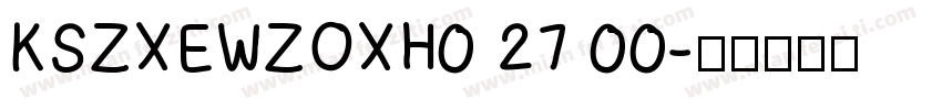 KSZXEWZOXH0 27 00字体转换